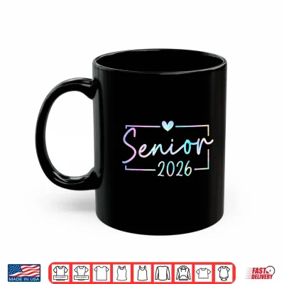 Mug Class Of 2026 Senior 2026 Back To School Graduation 2026 Shirt