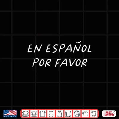 Design En Espanol Por Favor Spanish Teacher Funny Back To School Shirt