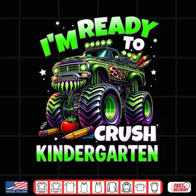 Design Im Ready To Crush Kindergarten Monster Truck Boys Shirt