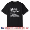Music Teacher Definition Funny Back To School First Day Shirt