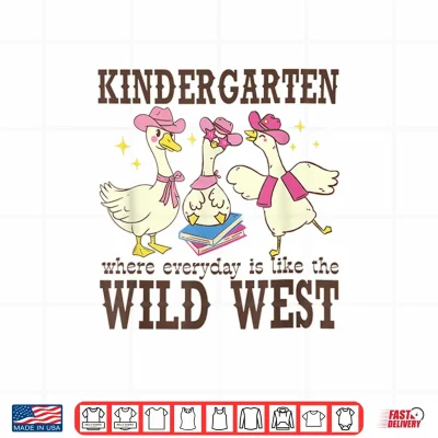 Design Kindergarten Wild West Goose Cowboy Goose Back To School Shirt