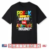 Pre K Where The Adventure Begins Back To School Teacher Shirt