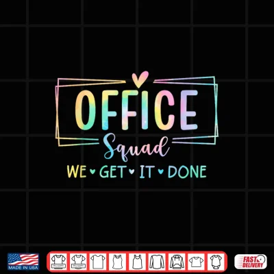 Design Office Squad We Get It Done Back to School Happy First Day Shirt