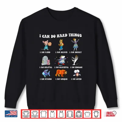 Sweatshirt Read Book Characters I Can Do Hard Things Back to School Shirt