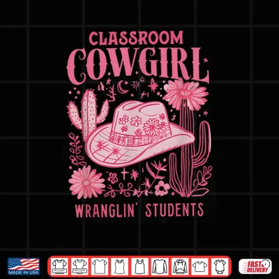 Design Retro Classroom Cowgirl Wrangling Students Teacher Western Shirt