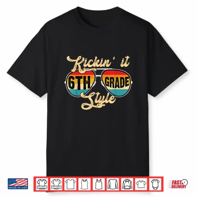 Retro Kickin It 6Th Grade Style Teacher Back To School Shirt