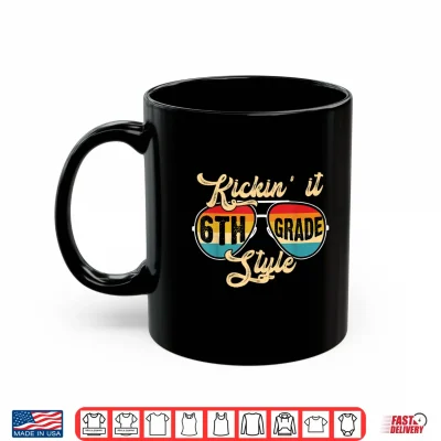 Mug Retro Kickin It 6th Grade Style Teacher Back to School Shirt