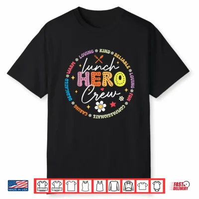 School Lunch Hero Crew Funny Cafeteria Workers Lunch Lady Shirt