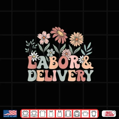 Design Retro Wildflowers Labor and Delivery Nurse Back To School Shirt