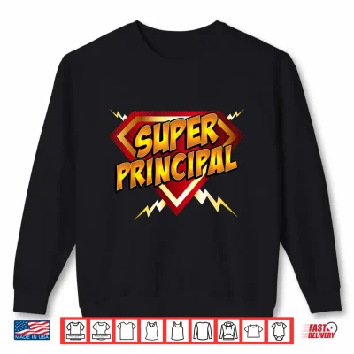 Sweatshirt Super Principal Educational Superhero Shirt