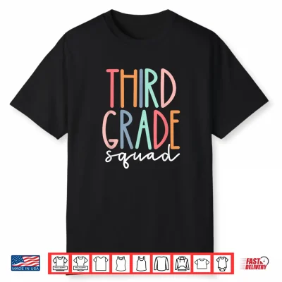 Third Grade Squad 3Rd Grade Teacher Crew Back To School Team Shirt