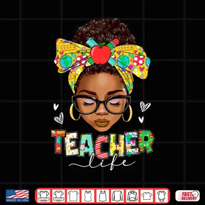 Design Teacher Life Messy Bun Afro African American Back To School Shirt