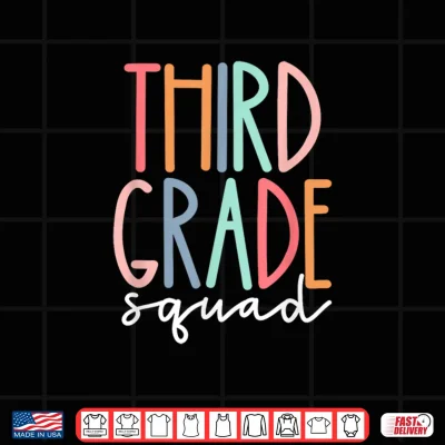 Design Third Grade Squad 3rd Grade Teacher Crew Back To School Team Shirt
