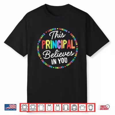 This Principal Believes In You Kindness Kind Growth Mindset Shirt