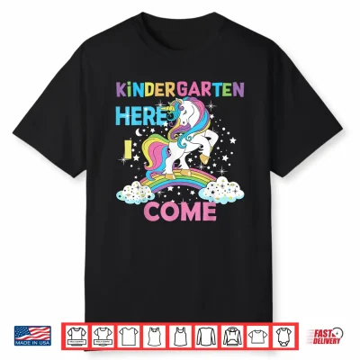 Unicorn Kindergarten Here I Come School Kindergarten Girl Shirt