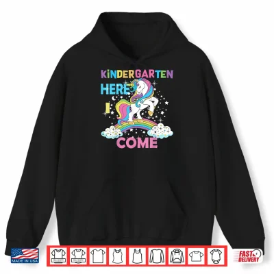 Hoodie Unicorn Kindergarten Here I come School Kindergarten Girl Shirt