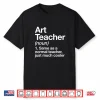 Art Teacher Definition Funny Back To School First Day Shirt