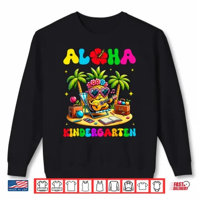 Sweatshirt Aloha Kindergarten Pineapple Hawaii Back to School Kids Girl Shirt