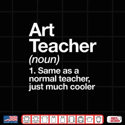 Design Art Teacher Definition Funny Back To School First Day Shirt