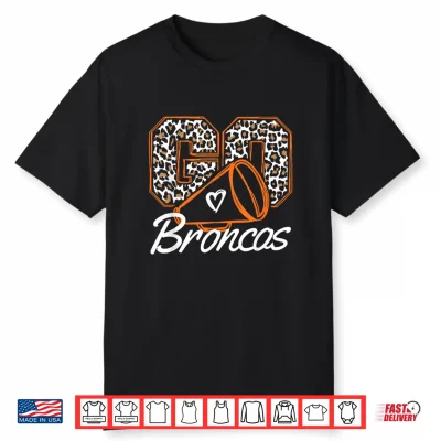Go Cheer Broncos School Spirit Fan Team Back To School Shirt