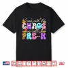 Groovy Some Call It Chaos We Call It Pre K Teacher Shirt