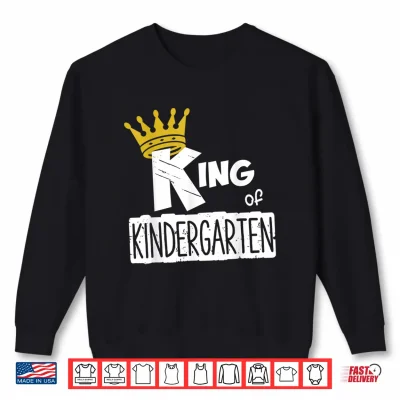Sweatshirt Kids King of Kindergarten Happy First Day of School Boys Shirt