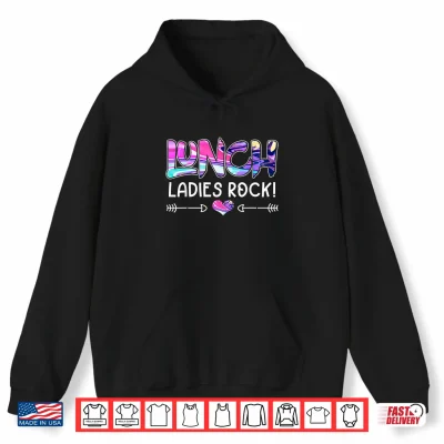 Hoodie Lunch Ladies Rock Lunch Lady Squad Back To School Shirt