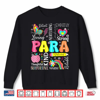 Sweatshirt Para Paraprofessional Paraeducator First Day Back To School Shirt
