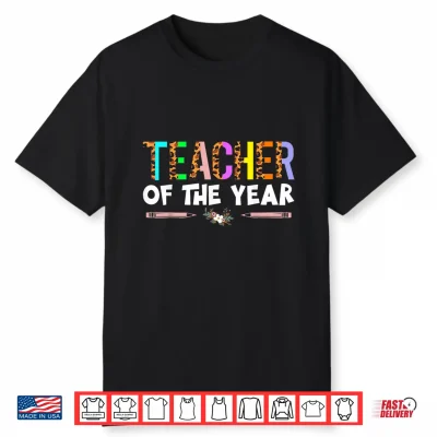 Teacher Of The Year Party Gift Teacher Appreciation Gifts Shirt Small