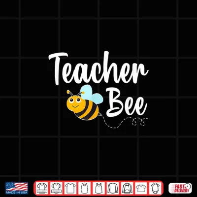 Design Teacher Bee Bumblebee Funny Back To School Shirt