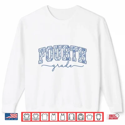 Sweatshirt 4th Grade Back to School Fourth Grade Blue Toile Teacher Kid Shirt