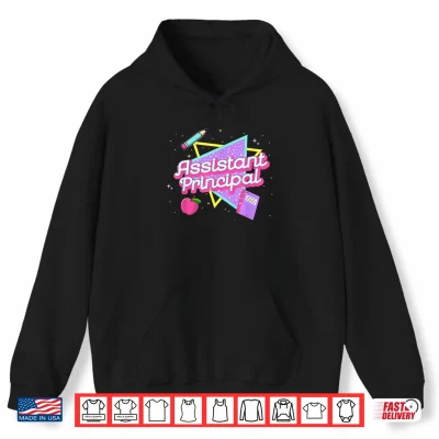 Hoodie Cute Assistant Principal Shirt 80s 90s Back To School Gift Shirt