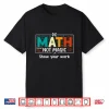 Do Math Not Magic Funny Math Teacher Back To School Vintage Shirt
