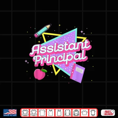 Design Cute Assistant Principal Shirt 80s 90s Back To School Gift Shirt