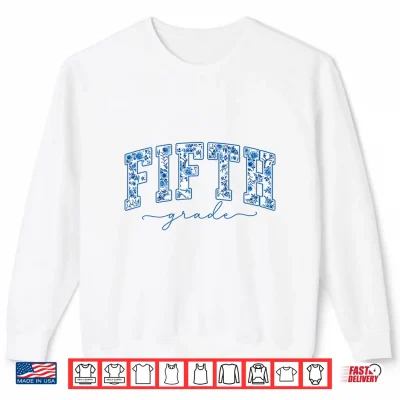 Sweatshirt Fifth Grade Toile De Jouy Back To School Teachers Kids Shirt