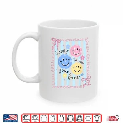 Mug Happy to See Your Face Teacher Coquette Bow Back to School Shirt