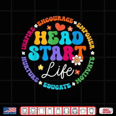 Design Head Start Life Homeschool Teacher Headstart Back To School Shirt