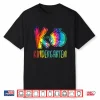 K Is For Kindergarten Tie Dye Teacher Back To School Kinder Shirt