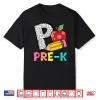 P Is For Pre K Teacher Pencil Apple Back To School Shirt