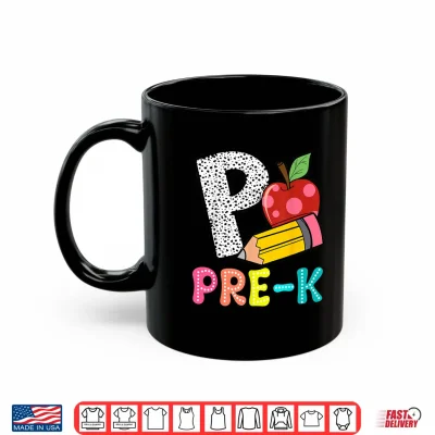 Mug P Is For Pre K Teacher Pencil Apple Back To School Shirt