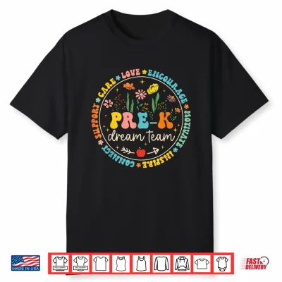 Pre K Dream Team Back To School Teacher Care Love Floral Shirt