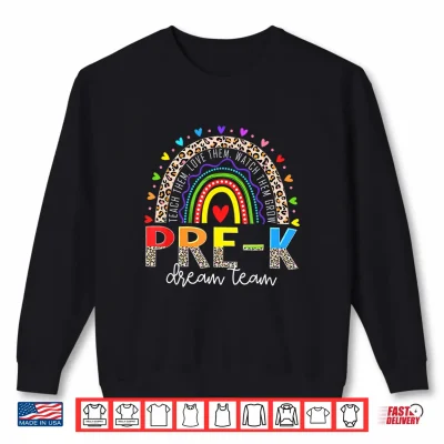 Sweatshirt PreK Dream Team Leopard Rainbow Teacher Squad Back To School Shirt