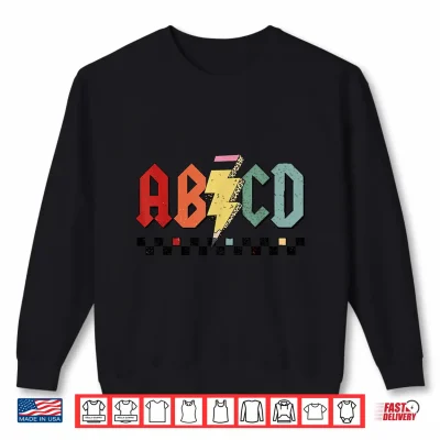 Sweatshirt Rock Abcd Back To School Abcd Preschool Teacher Appreciation Shirt