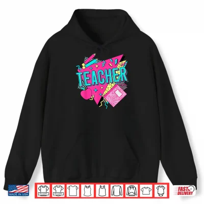 Hoodie Teacher 90s Retro Colorful Teacher Of The 90s Back To School Shirt