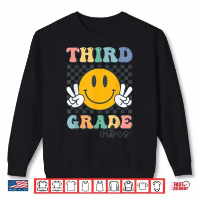 Sweatshirt Third Grade Vibes Retro Smile Back To School 3rd Grade Team Shirt