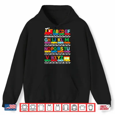 Hoodie Train Railroad Lover ABC Alphabet A Z ABCs Kindergarten Kids Shirt