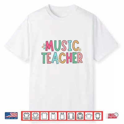 Women Music Teacher First Day Of School Elementary School Shirt