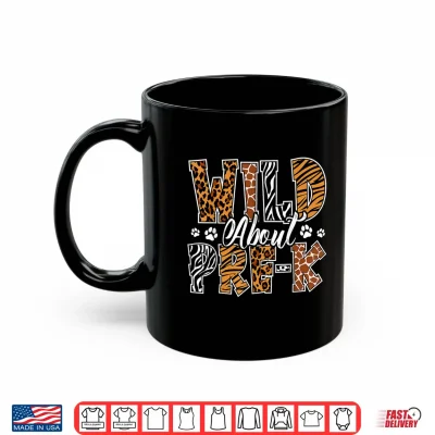 Mug Wild About Pre K Teacher Student First Day of Kindergarten Shirt