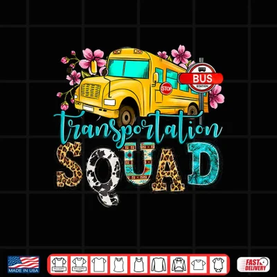 Design Transportation Squad Bus Driver School Bus Back To School Shirt