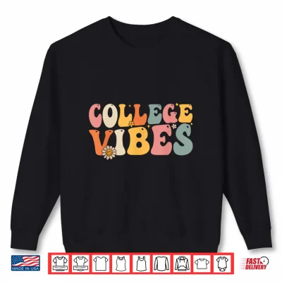 Sweatshirt College Vibes College Team Retro 1st Day of School Shirt